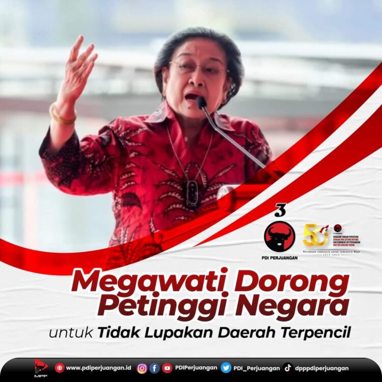 Megawati Dorong Petinggi Negara untuk Tidak Lupakan Daerah Terpencil