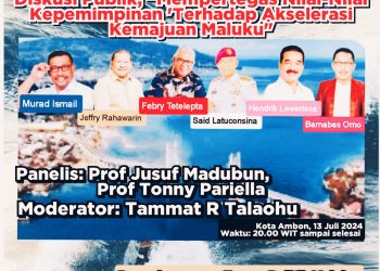 Mempertegas Nilai-Nilai Kepemimpinan Terhadap Akselerasi Kemajuan Maluku