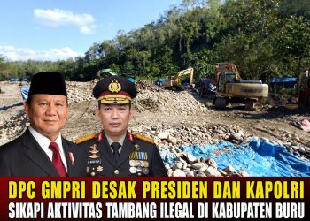 Presiden dan Kapolri Didesak Ikut Campur Tangan Tindak Backing Tambang Ilegal di Gunung Nona Pulau Buru
